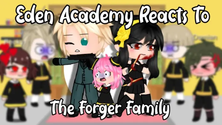 Eden Academy Students React to the Forger Family//Spy x Family Reaction//GCRV