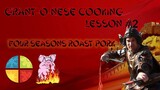 Grantonese Cooking Lesson 2 Four Seasons Roast Pork