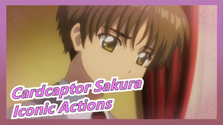 [Cardcaptor Sakura] Iconic Actions / Anime For Macho Man~