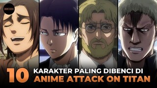 10 KARAKTER YANG PALING DIBENCI DI ANIME ATTACK ON TITAN