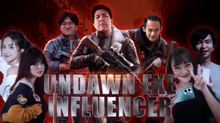 UNDAWN EXE | INFLUENCER