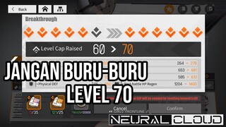 Stay Level 60, Jangan Buru buru Level 70 | Neural Cloud