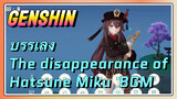 [เก็นชิน，บรรเลง] (The disappearance of Hatsune Miku) BGM