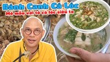 Color Man ăn tô bánh canh cá lóc xong còn được chủ quán mời thêm chén "Nước tiết cá lóc" siêu lạ