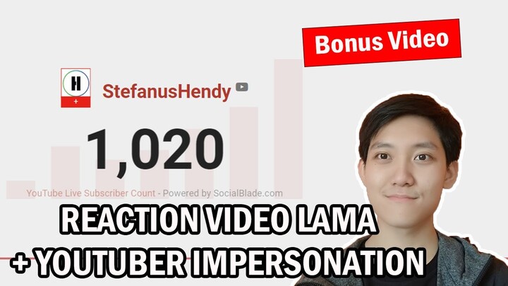 PERAYAAN 1000 SUBSCRIBERS Pertama Reaction Video Lama dan Bonus Video Youtuber Impersonation