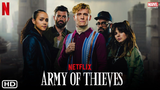 Army Of Thieves 2021 1080p HD
