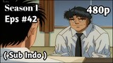 Hajime no Ippo Season 1 - Episode 42 (Sub Indo) 480p HD