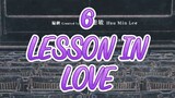 Ep.6 LESSON IN LOVE (english sub)