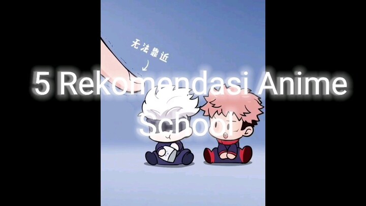 5 rekomendasi anime school yang bisa kalian tonton