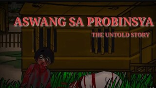 Aswang Sa Probinsya