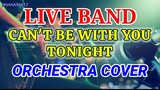 LIVE BAND || CAN'T BE WITH YOU TONIGHT | ORCHESTRA COVER