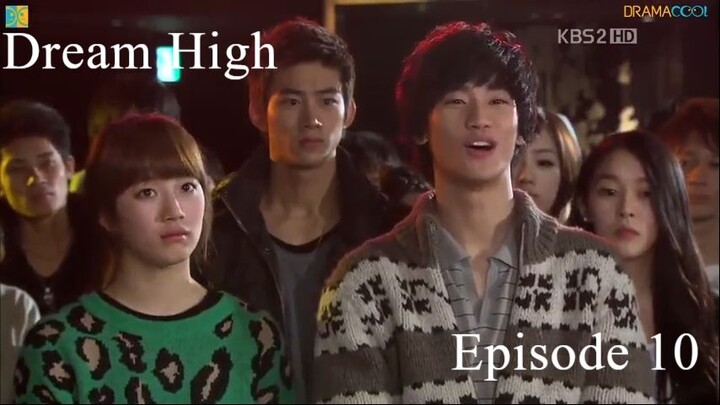 Dream High Episode 10 (ENG SUB)