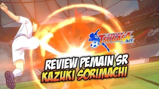 REVIEW PEMAIN CAPTAIN TSUBASA ACE KAZUKI SORIMACHI - TENDANGAN BOLA API