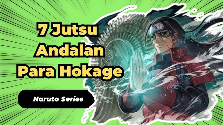 7 Jutsu Andalan Para Hokage