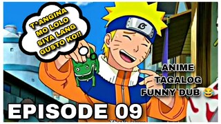 SIYA LANG GUSTO KO... NARUTO FUNNY DUB EP9.😂😂