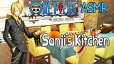 Ambience/ASMR/Shifting  :  ONE PIECE - Sanji's Kitchen (Soundscape)