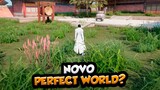 NOVO PERFECT WORLD???