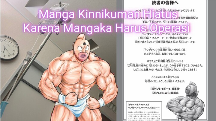 Mangaka Kinnikuman Operasi, Manga Kinnikuman Hiatus Sebentar