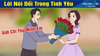 Phim Hoạt Hình  ► LỜI NÓI DỐI TRONG TÌNH YÊU - Truyện Cổ Tích | Khoảnh Khắc Kỳ Diệu 2020 | Phim Hay