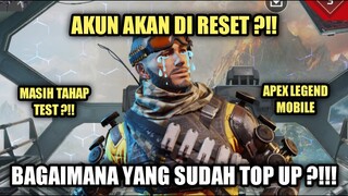 Apex Legends Mobile - Akun Akan Di Reset ?!! Bagaimana Nasib Yang Sudah Top Up ?!!!