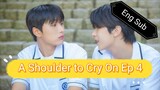 [Eng] A.Shoulder.To.Cry.On.Ep4