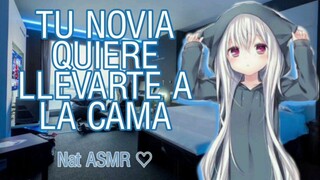 Tu Novia Quiere Llevarte A La Cama [Novia ASMR ROLEPLAY] Novia tierna #asmr