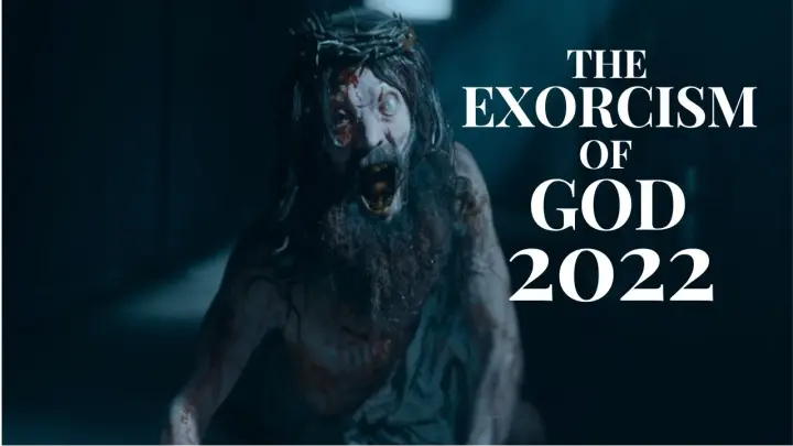 The Exorcism Of God 2022 horror movie explanation