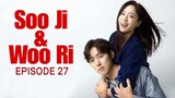🇰🇷| EP 27 (RAW) Soo Ji & Woo Ri (2024)