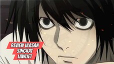 Review Ulasan Singkat - Lawliet- Anime Death Note