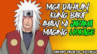 Mga dahilan kung bakit ayaw ni JIRAIYA maging HOKAGE? | Naruto Shippuden Tagalog Review