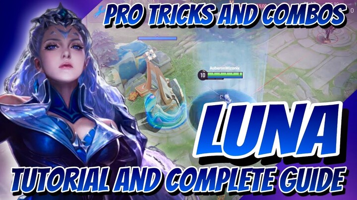 Luna Tutorial and Complete Guide | How To Play Luna | Build and Arcana | Honor of Kings | HoK