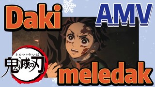 [Demon Slayer] AMV | Daki meledak