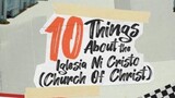 10 Things About the Iglesia Ni Cristo (Church Of Christ)
