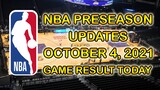NBA GAME RESULTS TODAY AS OF OCTOBER 4, 2021 | 2021 NBA PRESEASON