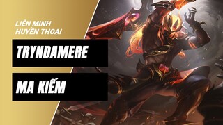 Tryndamere Ma Kiếm (Nightbringer Tryndamere) | Liên Minh Huyền Thoại 11.19