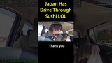 Japan Has Drive Through Sushi LOL