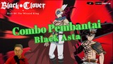 🔥Combo Pembantai Black Asta‼️[Black Clover Mobile]