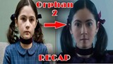 ORPHAN (2022) Esther-i a nih hma khan engtinnge alo awm thin ??😱😱 || MOVIE RECAP ||