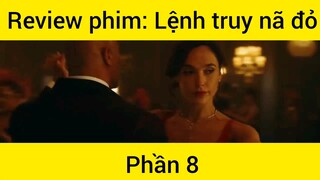 Review phim: Lệnh truy nã đỏ phần 8
