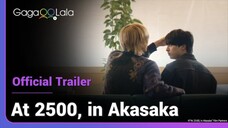 At 25:00 , in Akasaka The Series Official Trailer