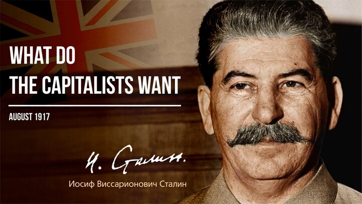 Stalin J.V. — What do the Capitalists Want (08.17)