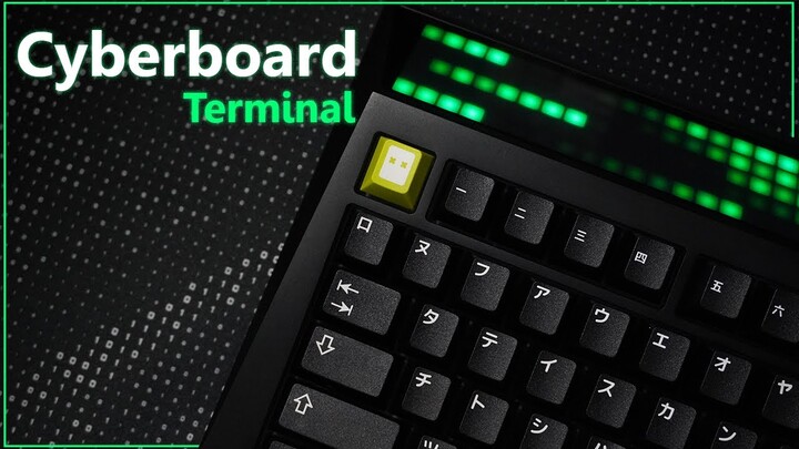 Cyberboard Terminal - คีย์บอร์ดที่เกิดมาเพื่อ Flex และ เป็นของขวัญสำหรับน้องผม