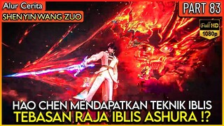 HAO CHEN MENDAPATKAN TEKNIK RAJA IBLIS ASHURA !! - Alur Donghua #SYWZ THRONE OF SEAL PART 83