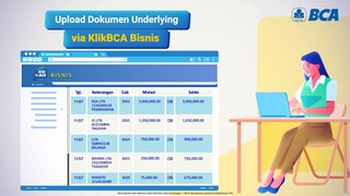 Manfaatkan Fitur Upload Underlying Document via KlikBCA Bisnis untuk Kelancaran Transaksi Valas Anda