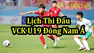 Lịch Thi Đấu Giải Vô Địch U19 Đông Nam Á 2022 - Lịch Thi Đấu U19 Việt Nam