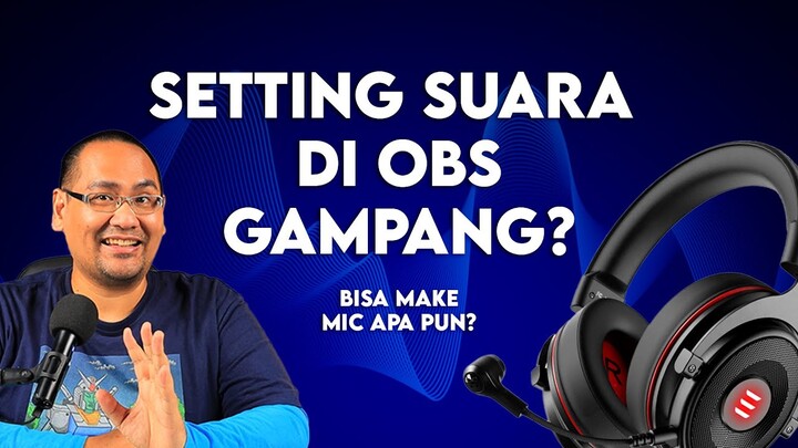 Cara Mudah Setting Suara di OBS