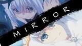 Date a Live Season 3 「 AMV 」Mirror