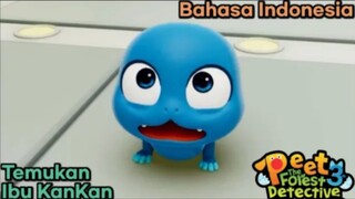 Temukan Ibu KanKan - Peet The Forest Detective 3 (Bahasa Indonesia)
