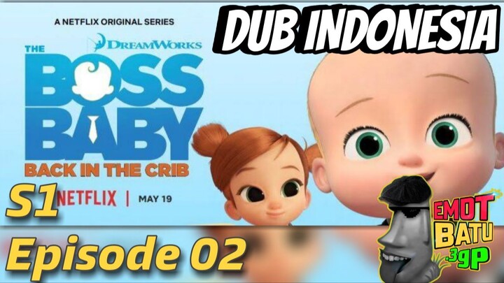 Boss Baby : Back In The Crib S1 E 02 Dub Indo | Dub Indonesia | Bahasa Indonesia