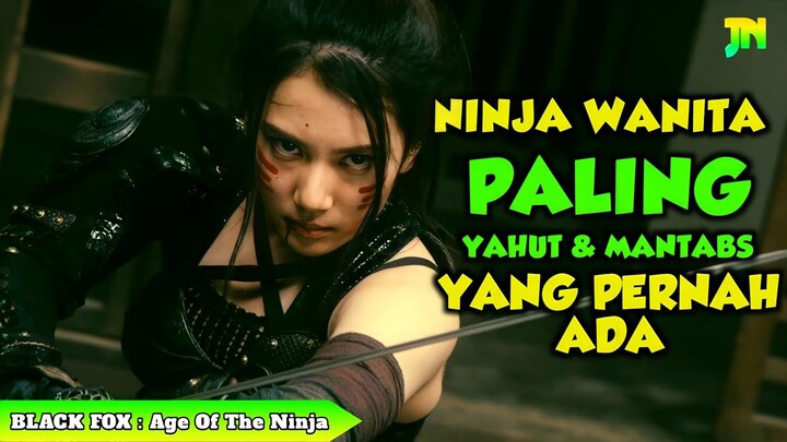 INILAH JALAN NINJAKU !!! Alur Cerita Film Ninja Jepang BLACK FOX Live Action